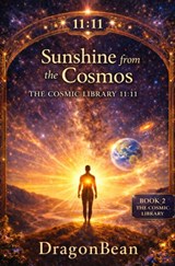 Sunshine from the Cosmos - Dragon Bean - 9789403869452
