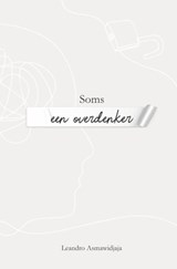 Soms een overdenker - Leandro Asmawidjaja - 9789403869575