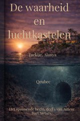 De waarheid en luchtkastelen - Bart Sietses Auteur 1 - 9789403873756