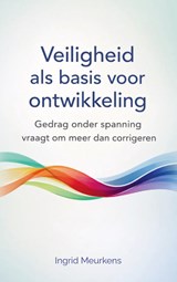 Veiligheid als basis voor ontwikkeling - Ingrid Meurkens - 9789403873978
