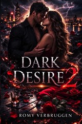 Dark Desire 2 - Romy Verbruggen - 9789403874661
