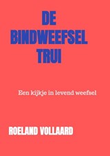 De Bindweefsel-Trui - Roeland Vollaard - 9789403876832