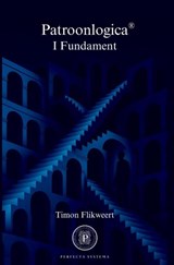 Patroonlogica I Fundament - Timon Flikweert - 9789403877204