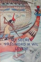 MY SECRET PASSWORD ik wil leven! - Pieter Nelletje - 9789403881720