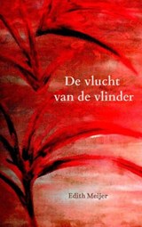 De vlucht van de vlinder - Edith Meijer - 9789403883113