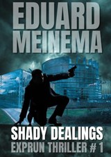 Shady Dealings - Eduard Meinema - 9789403887906