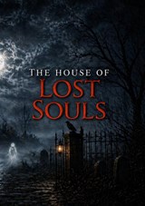 The house of lost souls - bram gillis - 9789403891552