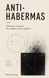 Anti-Habermas - René Oudeweg - 9789403899930