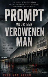 Prompt voor een verdwenen man - Theo Van Raven - 9789403900209