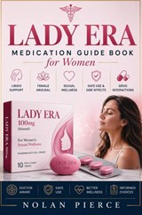 LADY ERA Medication Guide Book for Women - Nolan Pierce - 9789403900261