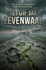 Het gif van Zevenwaal - Jacco Bezuijen - 9789403900827