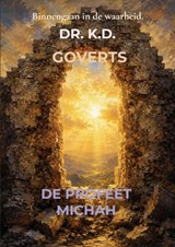 De profeet Michah - Dr. K.D. Goverts - 9789403906232