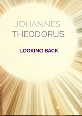 LOOKING BACK - Johannes Theodorus - 9789403911014