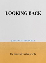 LOOKING BACK - Johannes Theodorus - 9789403912417