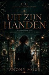 Uit Zijn Handen - Anony Mous - 9789403920627