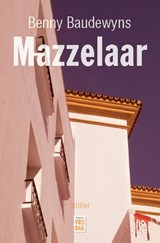 Mazzelaar - Benny Baudewyns - 9789460018589