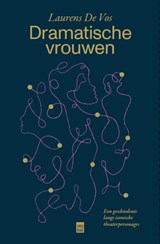 Dramatische vrouwen - Laurens de Vos - 9789460019272