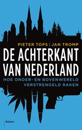De achterkant van Nederland - Jan Tromp ; Pieter Tops - 9789460031403