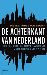 De achterkant van Nederland - Jan Tromp ; Pieter Tops - 9789460031403