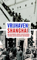 Vrijhaven Shanghai - Joan Veldkamp - 9789460035135