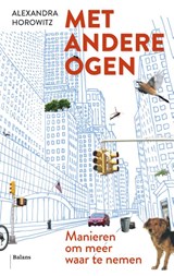 Met andere ogen - Alexandra Horowitz - 9789460036804