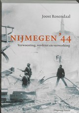 Nijmegen '44 - ROSENDAAL, Joost - 9789460040115
