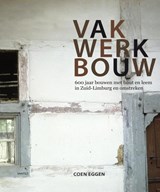 Vakwerkbouw - Coen Eggen - 9789460042485