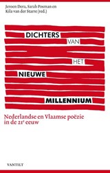 Dichters van het nieuwe millennium - Jeroen Dera ; Sarah Posman ; Kila van der Starre - 9789460042669