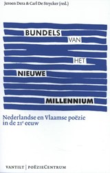 Bundels van het nieuwe millennium - Jeroen Dera ; Carl De Strycker - 9789460043642