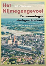 Het Nijmegengevoel - Dolly Verhoeven - 9789460044847