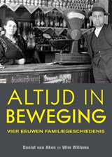 Altijd in beweging - Wim Willems ; Daniel van Aken - 9789460101069