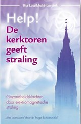 Help! De kerktoren geeft straling - LUTTIKHOLD-LURVINK, R. - 9789460150159