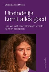 Uiteindelijk komt alles goed - Christina von Dreien - 9789460152054