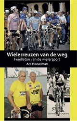 Wielerreuzen van de weg - Ard Heuvelman - 9789460210365