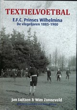 Textielvoetbal - Jan Luitzen ; Wim Zonneveld - 9789460212420