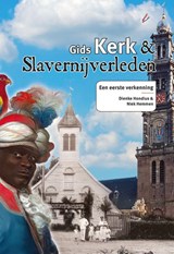 Gids Kerk & slavernijverleden - Dienke Hondius ; Niek Hemmen - 9789460229817