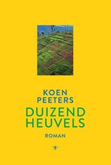 Duizend heuvels - Koen Peeters - 9789460421303