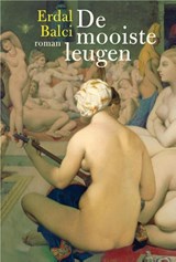 De mooiste leugen - Erdal Balci - 9789460421327