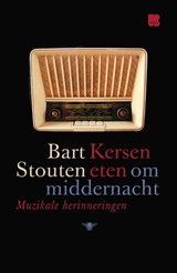 Kersen eten om middernacht - Bart Stouten - 9789460422645