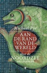 Aan de rand van de wereld - Michael Pye - 9789460423246