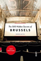 The 500 hidden secrets of Brussels - Derek Blyth - 9789460580925