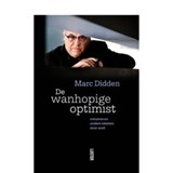 De wanhopige optimist - Marc Didden - 9789460581977