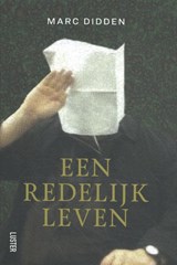 Een redelijk leven - Marc Didden - 9789460582561