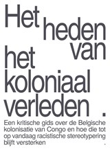 Het heden van het koloniaal verleden - Nicholas Lewis - 9789460583179