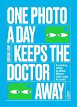 One Photo a Day Keeps the Doctor Away - Joost Joossen - 9789460583278