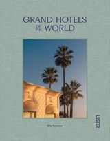 Grand Hotels of the World - Ellie Seymour - 9789460583513