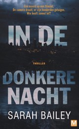 In de donkere nacht - Sarah Bailey - 9789460684678