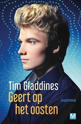Geert op het oosten - Tim Gladdines - 9789460687266