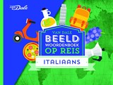 Van Dale Beeldwoordenboek op reis - Italiaans - Hans de Groot ; Francesco Cucinotta - 9789460773372