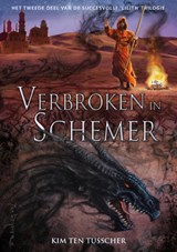 Verbroken in schemer - Kim ten Tusscher - 9789460860188